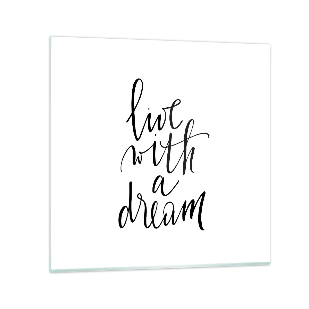 Tablou pe sticlă - Of course - 30x30 cm