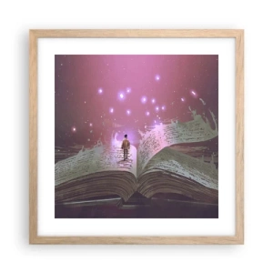 Poster în ramă de stejar deschis - O invitație către o altă lume - citiți! - 40x40 cm