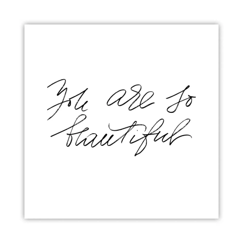 Poster - Serios, crede-mă... - 30x30 cm