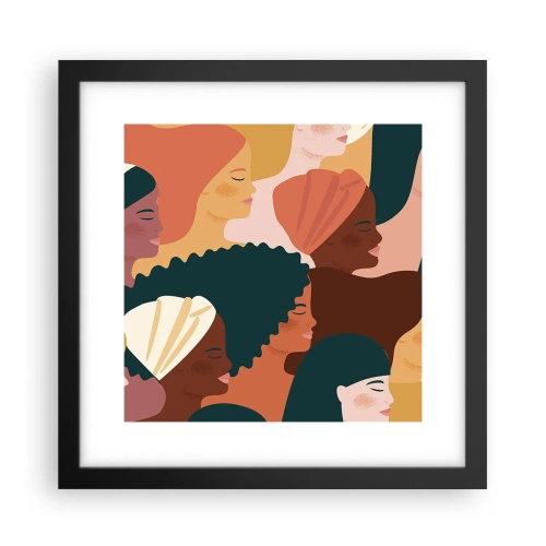 Poster în ramă neagră - Numai feminitate - 30x30 cm