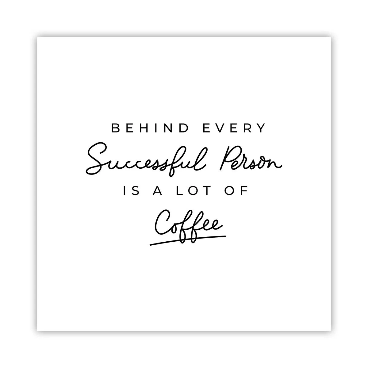 Poster - Secretul succesului - 30x30 cm