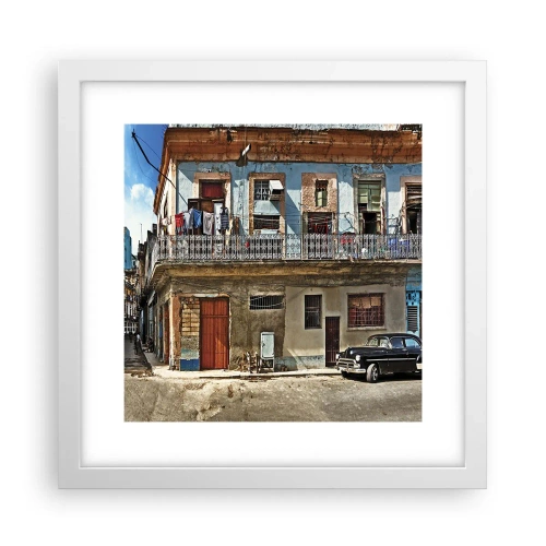Poster în ramă albă - Sentimente cubaneze - 30x30 cm