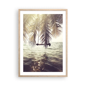 Poster în ramă de stejar deschis - Poți să te dai în vânt după pofta inimii tale - 50x70 cm