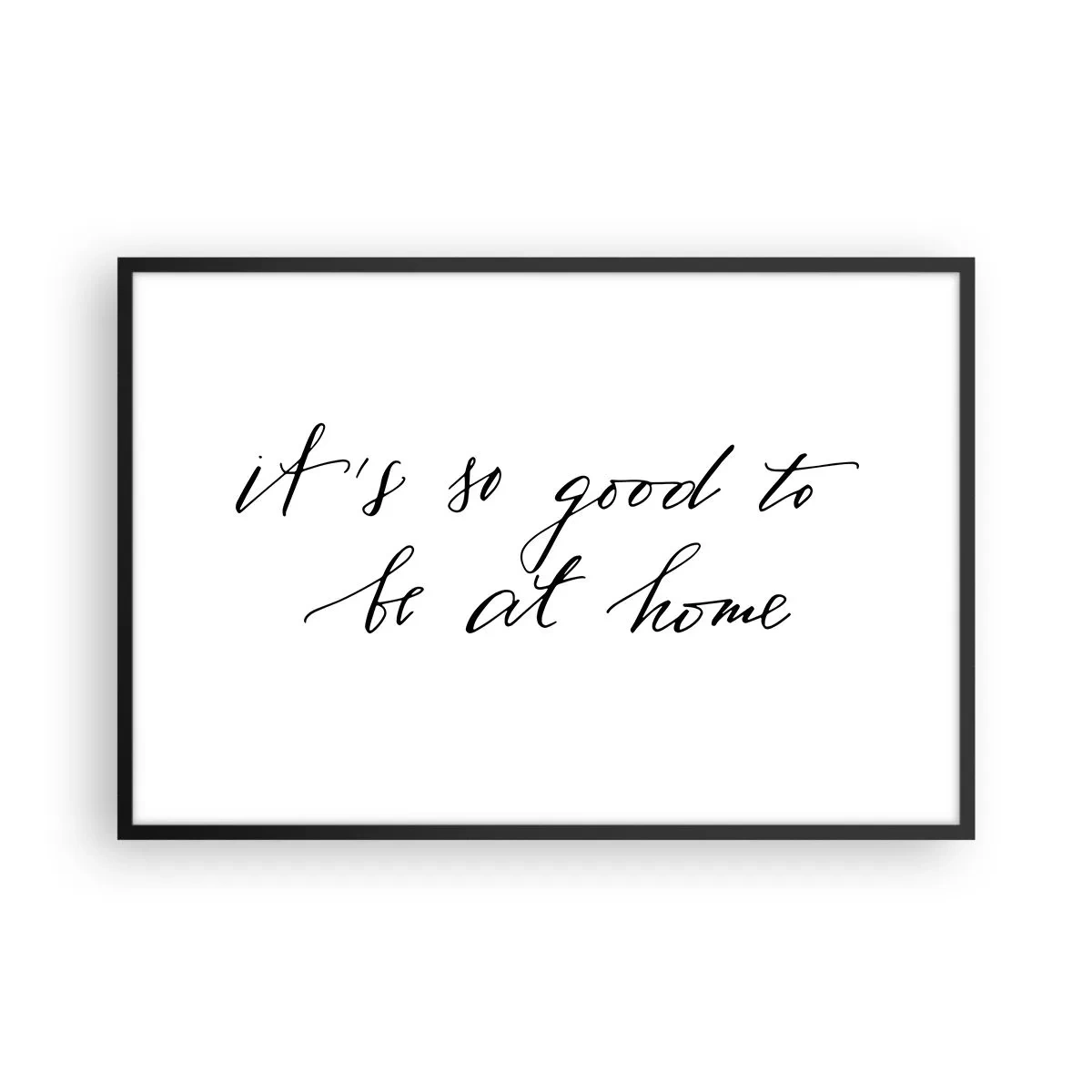 Poster în ramă neagră - Cât de adevărat - 91x61 cm