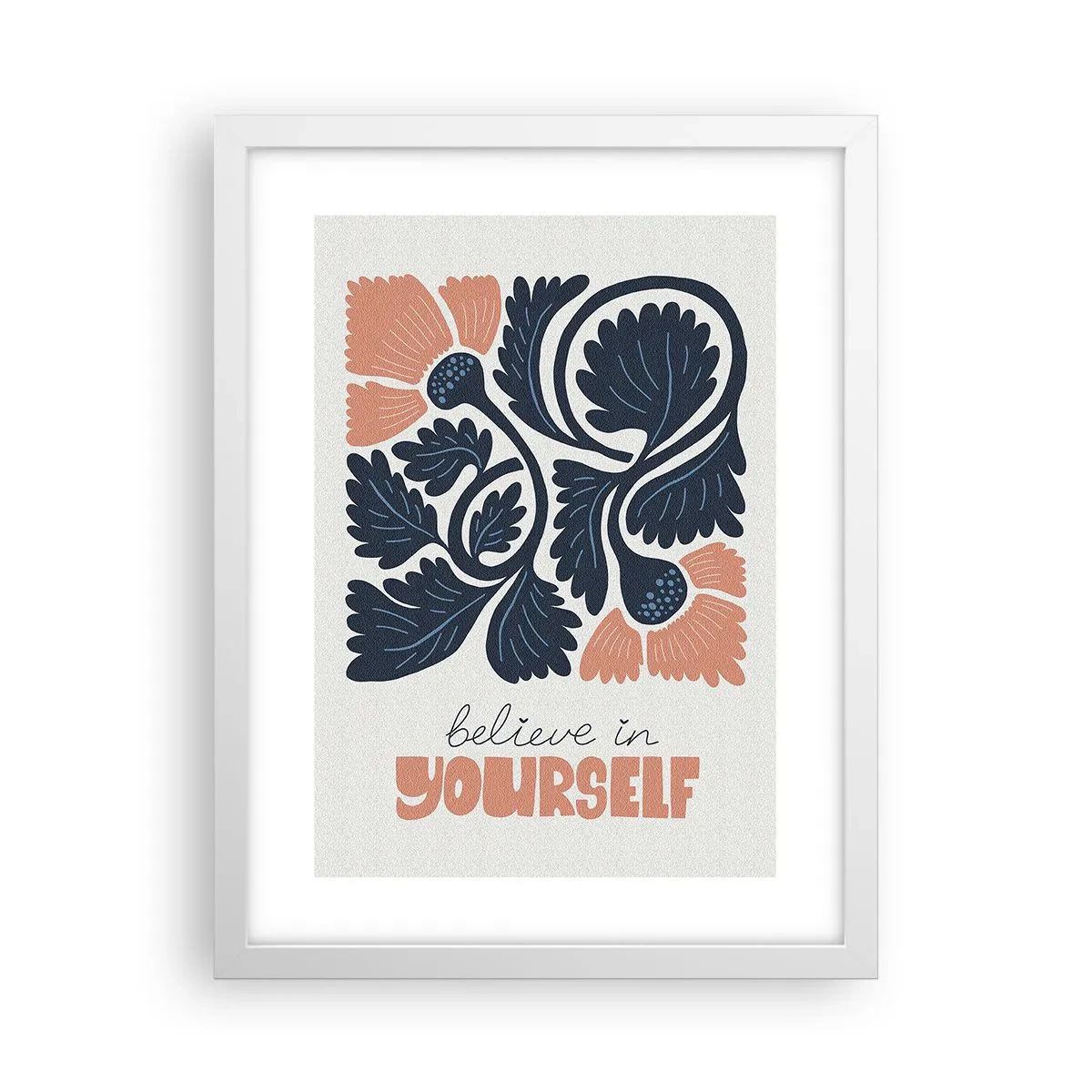 Poster în ramă albă - Și tu înflorești - 30x40 cm