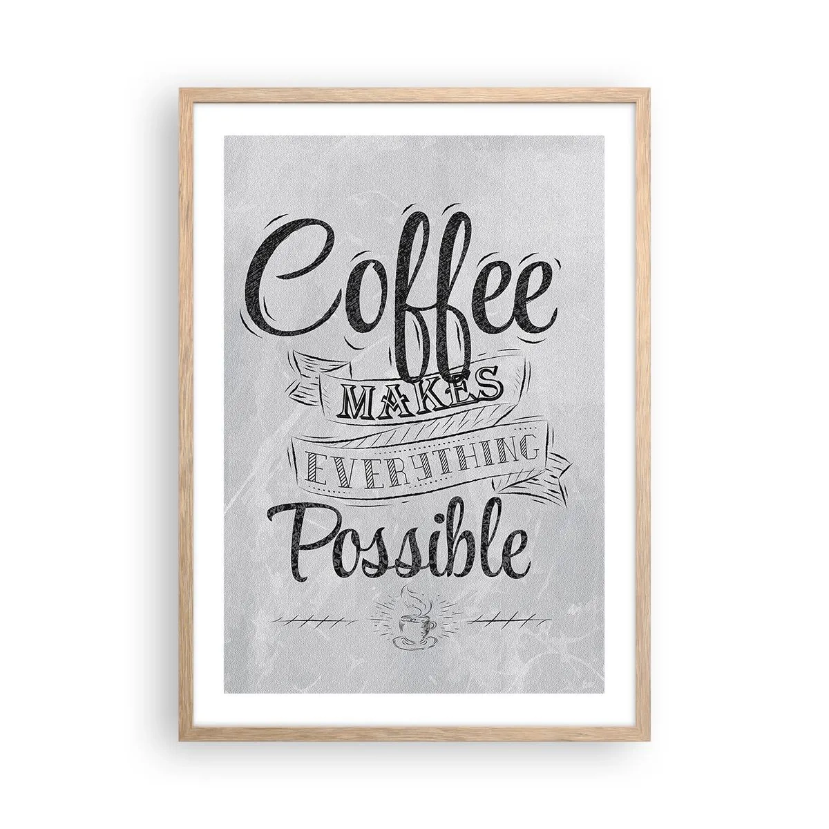 Poster în ramă de stejar deschis - Cum să nu iubești cafeaua - 50x70 cm