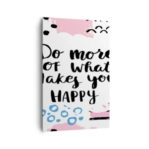 Tablou pe pânză - Cum să fii fericit - 80x120 cm