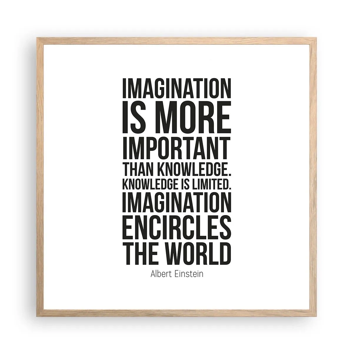 Poster în ramă de stejar deschis - Einstein despre puterea imaginației - 60x60 cm