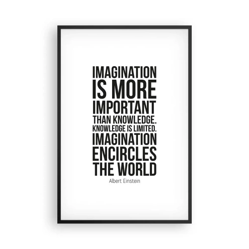 Poster în ramă neagră - Einstein despre puterea imaginației - 61x91 cm