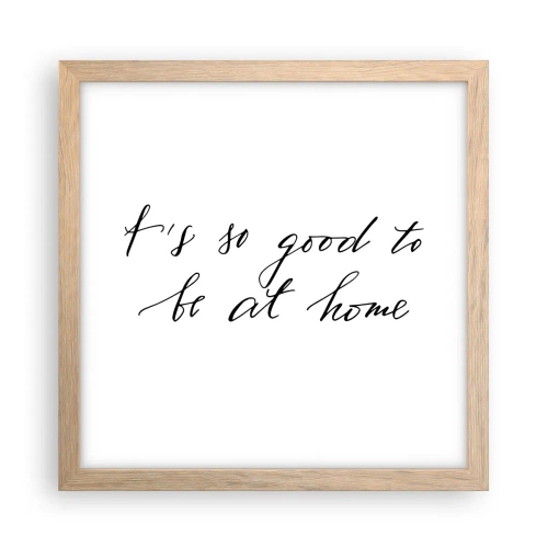 Poster în ramă de stejar deschis - Cât de adevărat - 30x30 cm