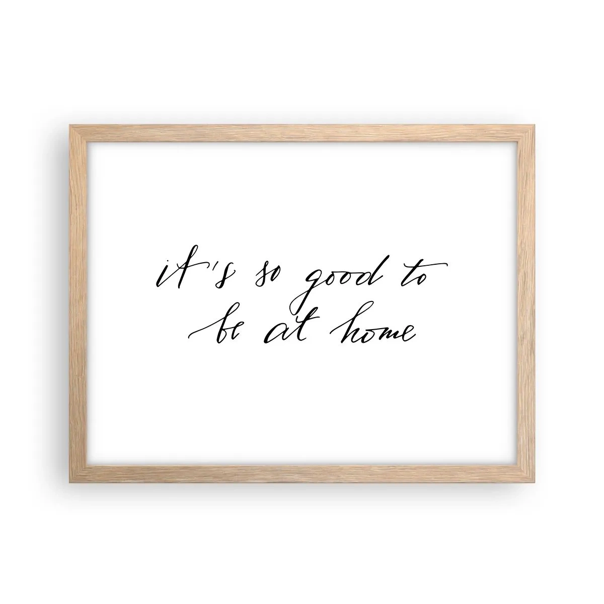 Poster în ramă de stejar deschis - Cât de adevărat - 40x30 cm