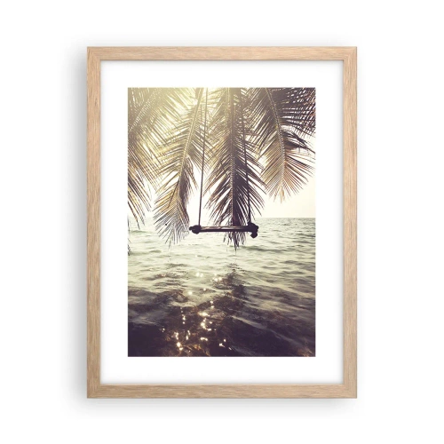 Poster în ramă de stejar deschis - Poți să te dai în vânt după pofta inimii tale - 30x40 cm