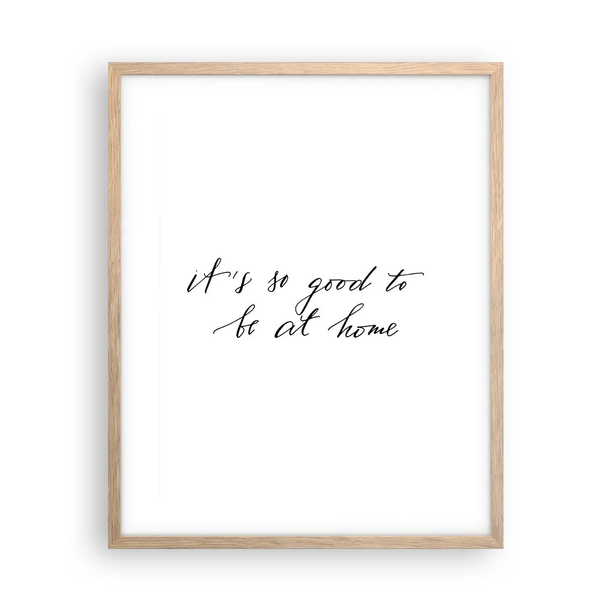 Poster în ramă de stejar deschis - Cât de adevărat - 40x50 cm