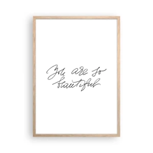 Poster în ramă de stejar deschis - Serios, crede-mă... - 50x70 cm