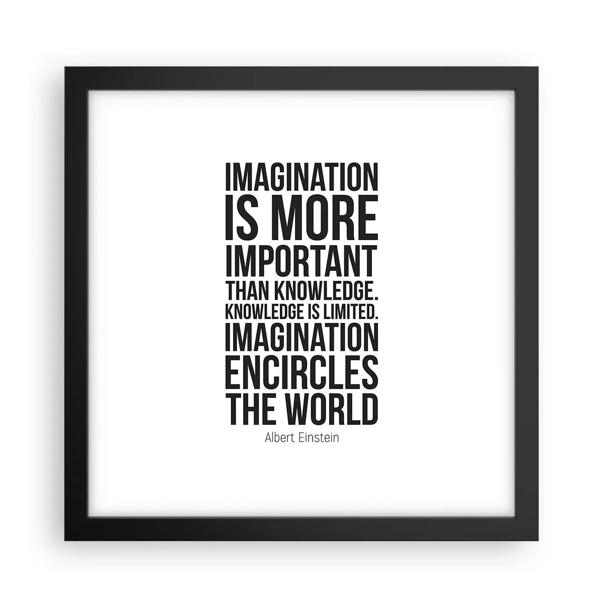 Poster în ramă neagră - Einstein despre puterea imaginației - 30x30 cm