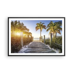 Poster în ramă neagră - Direct în paradis - 91x61 cm