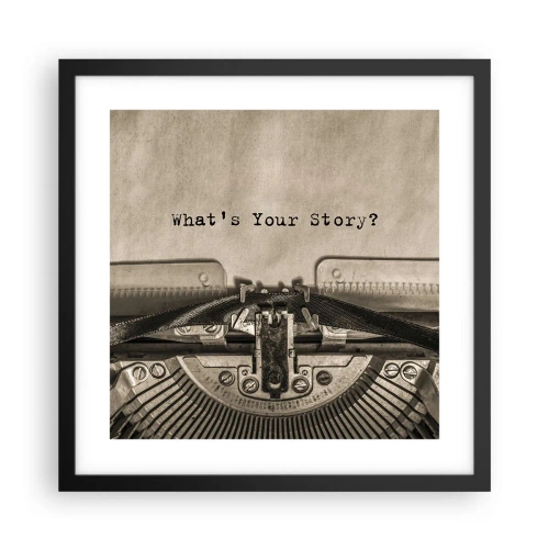 Poster în ramă neagră - Spune-mi - 40x40 cm