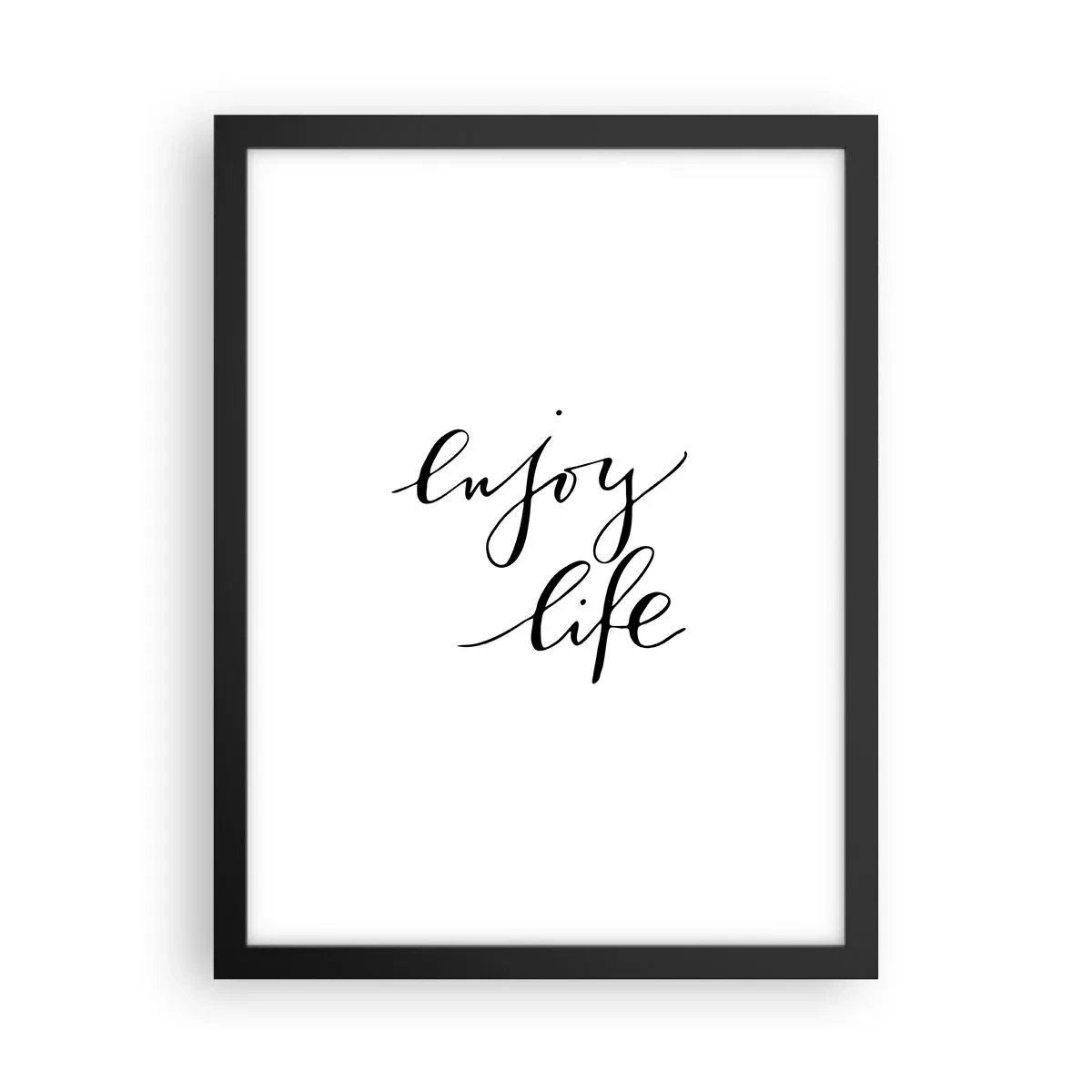 Poster în ramă neagră - Nimic de adăugat... - 30x40 cm