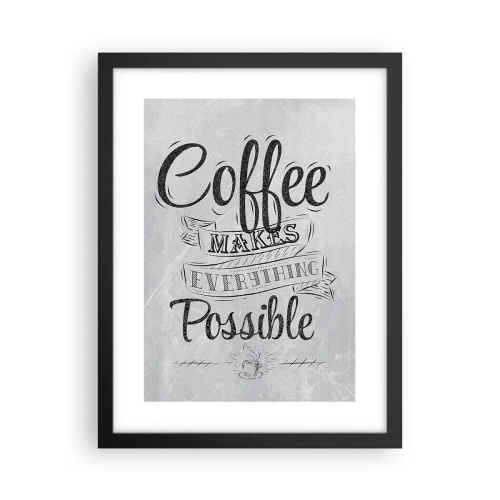 Poster în ramă neagră - Cum să nu iubești cafeaua - 30x40 cm