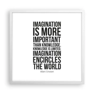 Poster în ramă albă - Einstein despre puterea imaginației - 50x50 cm