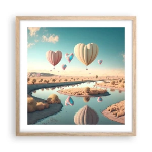 Poster în ramă de stejar deschis - Iubirea ne înalță - 50x50 cm