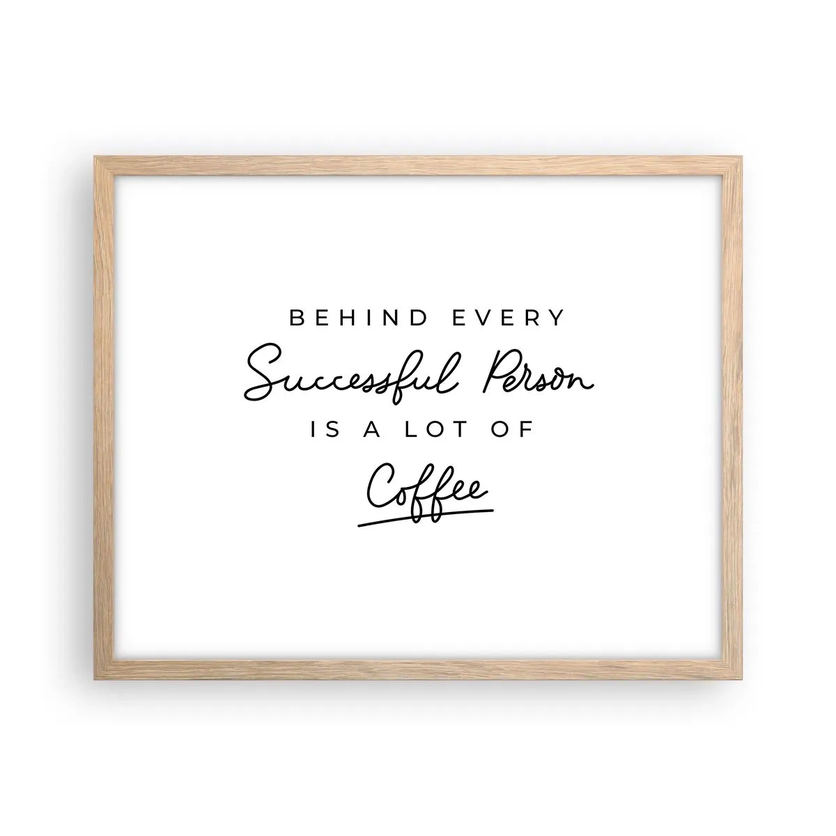 Poster în ramă de stejar deschis - Secretul succesului - 50x40 cm