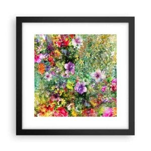 Poster în ramă neagră - Să ne pierdem în flori - 30x30 cm