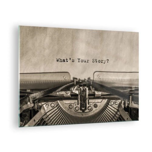 Tablou pe sticlă - Prim-plan al unei mașini de scris cu textul „Care este povestea ta?” - 70x50cm - Spune-mi - Decorațiune modernă pentru perete pentru living și dormitor ARTTOR