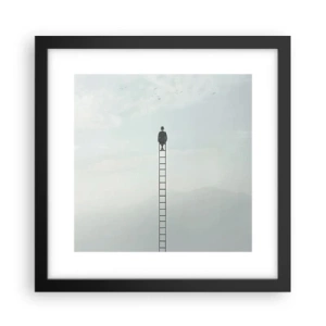 Poster în ramă neagră - Fii deasupra - 30x30 cm