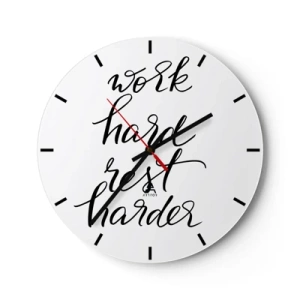 Ceas de perete - Ceas pe sticlă - Inscripție alb-negru, muncă grea, odihnă mai grea pe un fundal alb - 30x30cm - Echilibrul vieții - Decorațiune modernă pentru perete pentru living, bucătărie și dormitor ARTTOR